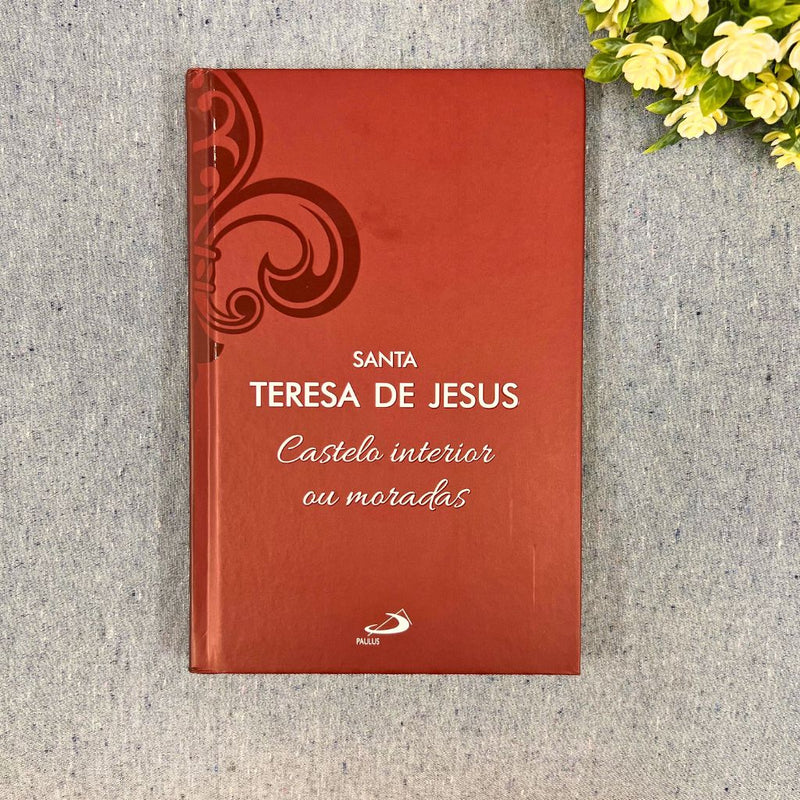 Livro Castelo Interior ou Moradas / Capa Luxo