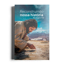 Livro Reconstruindo Nossa História – Psicologia e Fé
