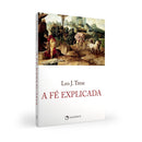 Livro A Fé Explicada