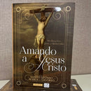 Livro Amando a Jesus Cristo