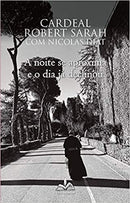 Livro A noite se aproxima e o dia já declinou - Cardeal Robert Sarah