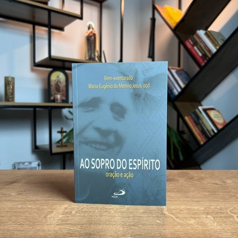 Livro Ao Sopro do Espírito: Oração e Ação