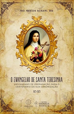 Livro O evangelho de Santa Teresinha