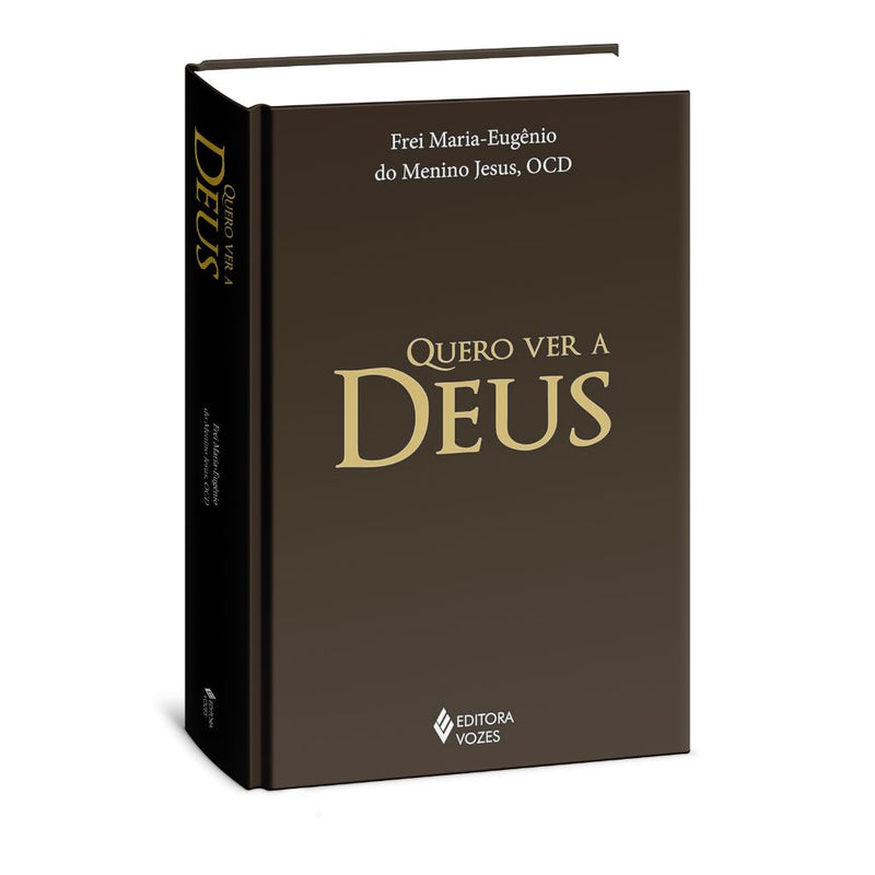 Livro Quero Ver a Deus Frei Maria Eugênio do Menino Jesus