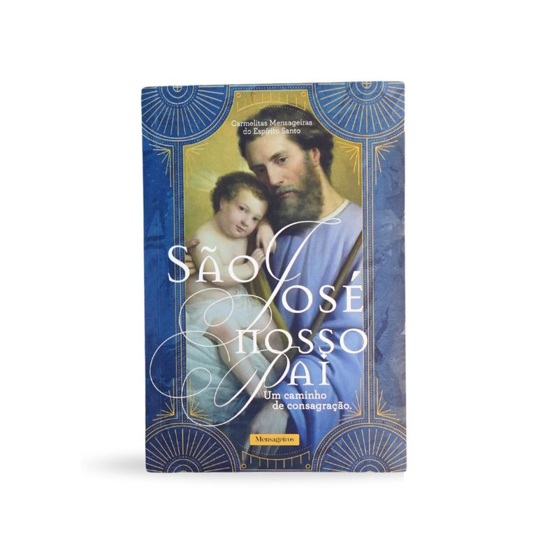 Livro São José Nosso Pai - Um Caminho de Consagração