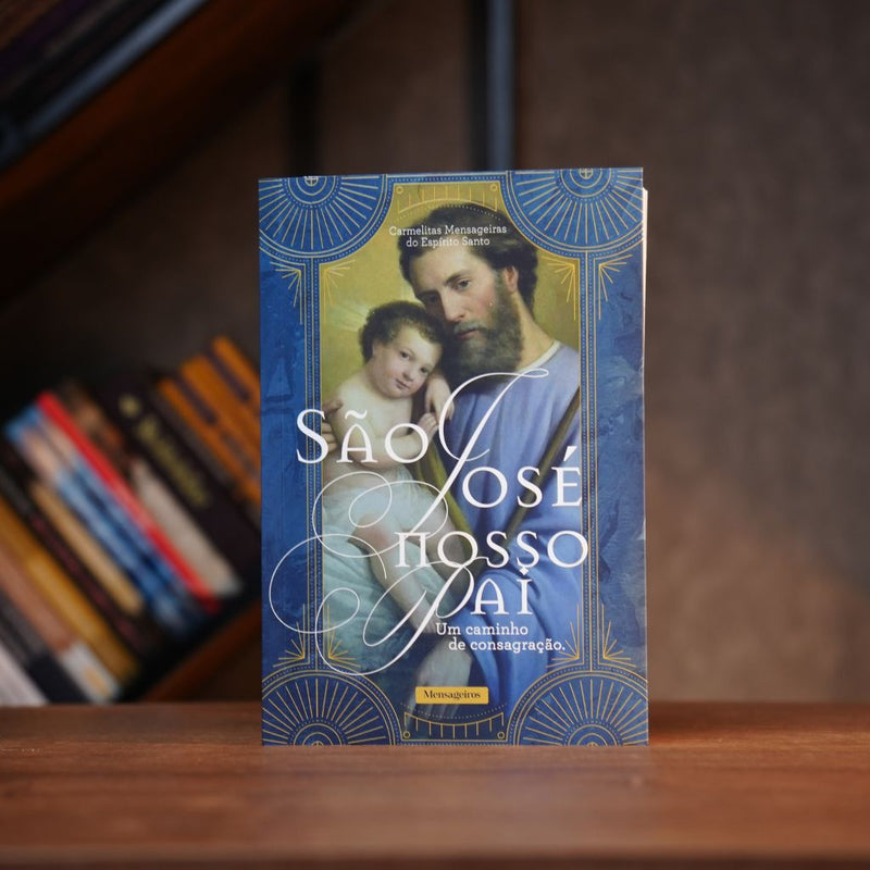 Livro São José Nosso Pai - Um Caminho de Consagração